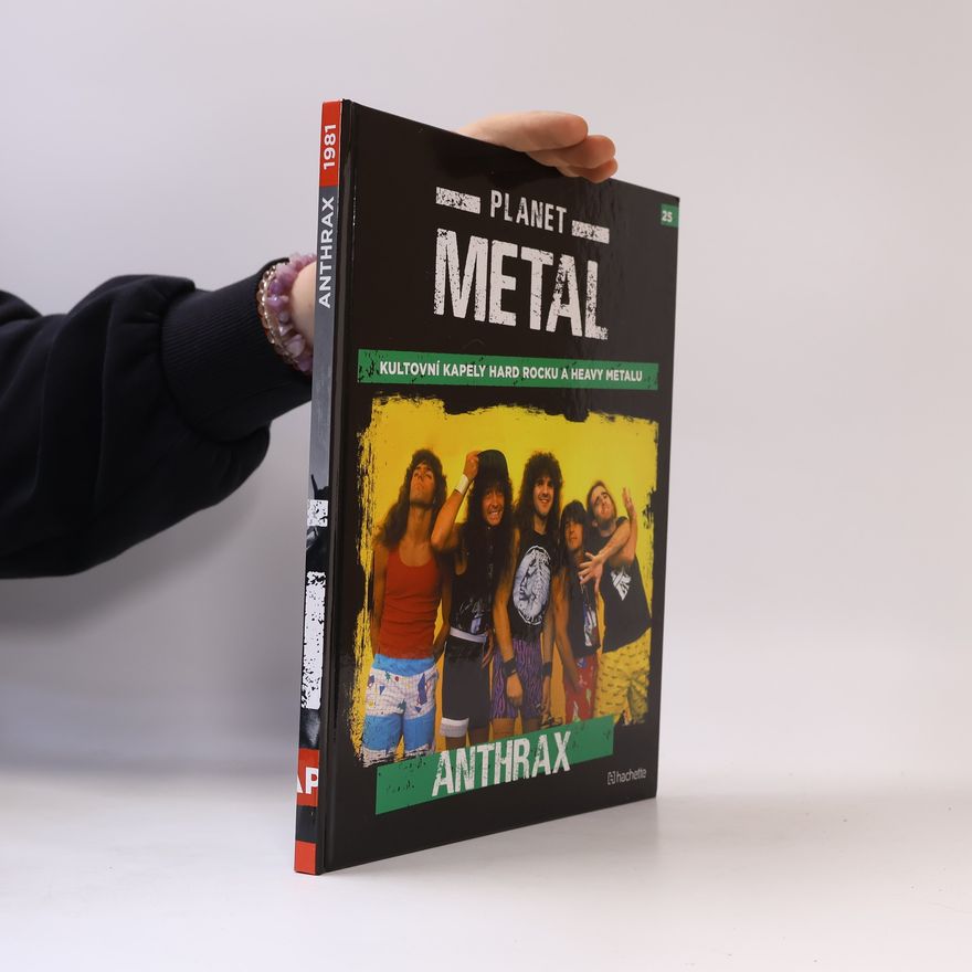 Kolektiv autorů Planet Metal 25. Anthrax