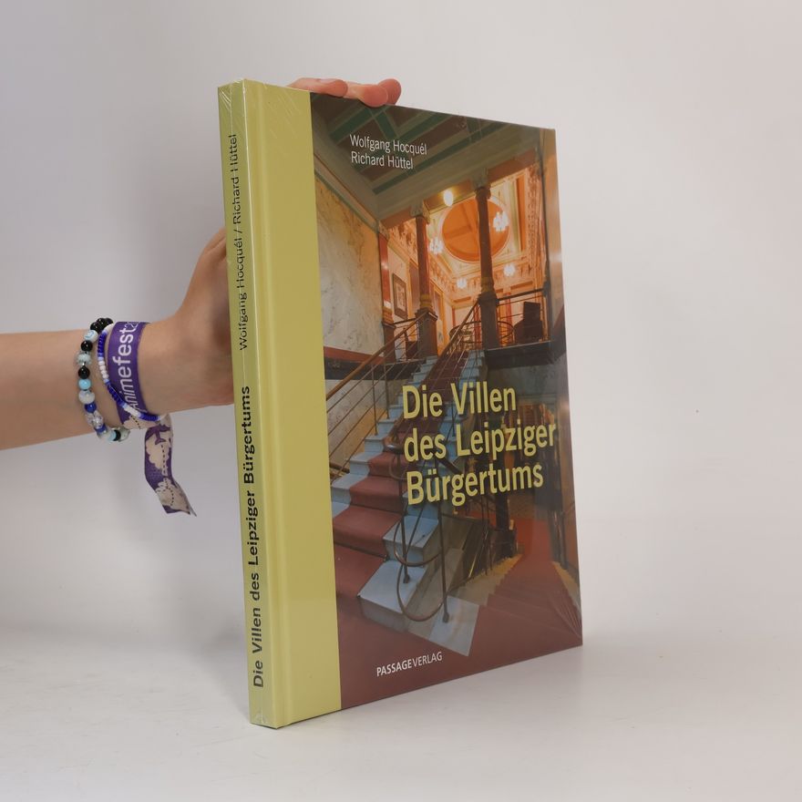 Richard Hüttel Die Villen des Leipziger Bürgertums