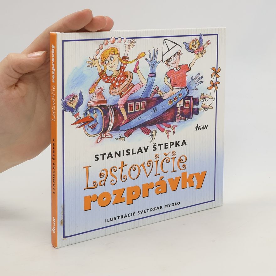 Stanislav Štepka Lastovičie rozprávky