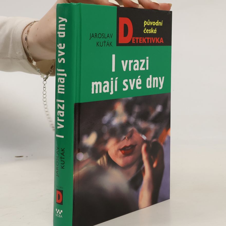 Jaroslav Kuťák I vrazi mají své dny