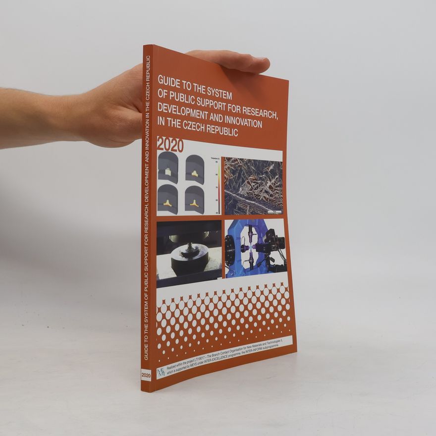 AA.VV. Guide to the system of public support for research, development and innovation in the Czech Republic