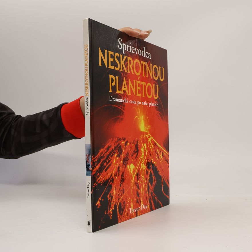 Trevor Day Sprievodca neskrotnou planétou