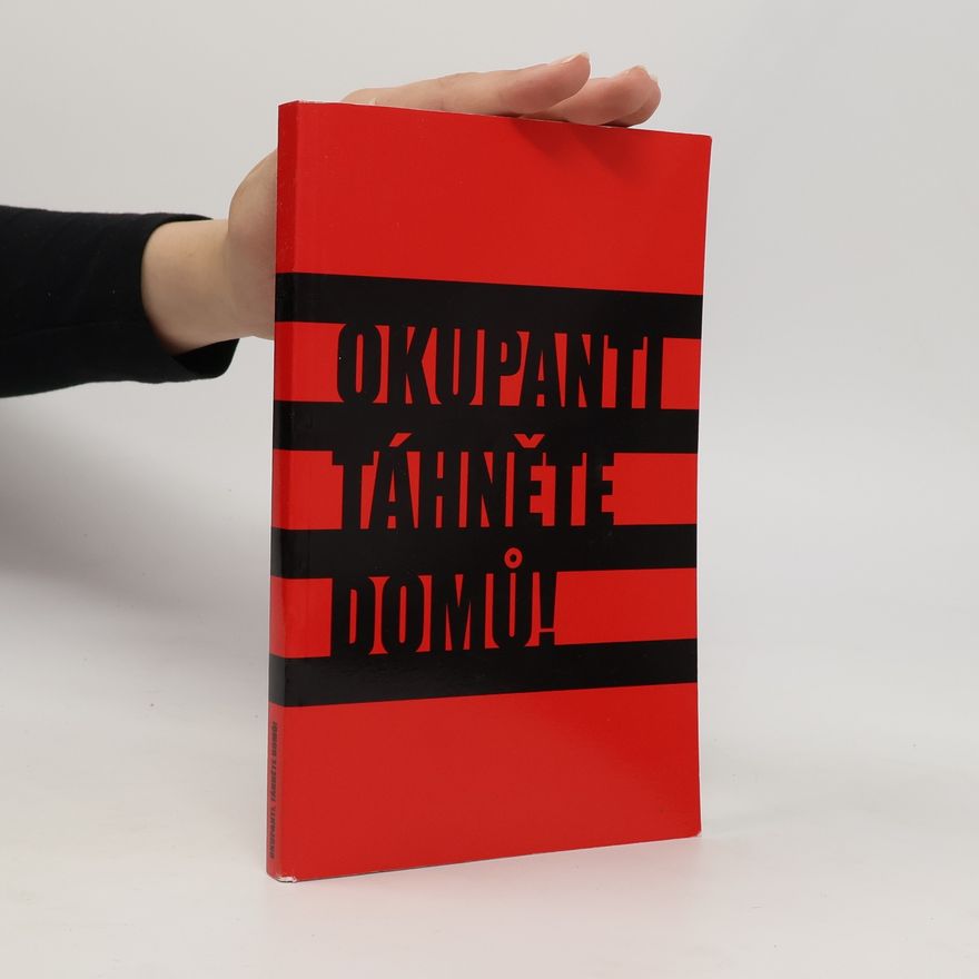 Various authors Okupanti, táhněte domů!