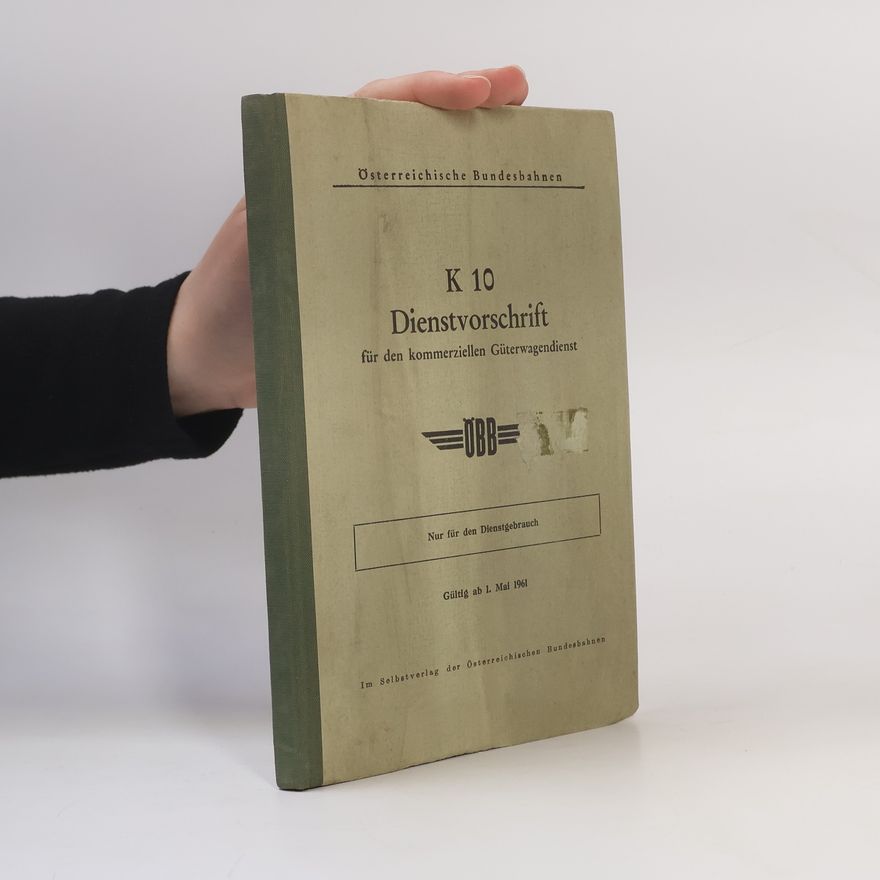 Autorenkollektiv K 10 Dienstvorschrift für den kommerziellen Güterwagendienst