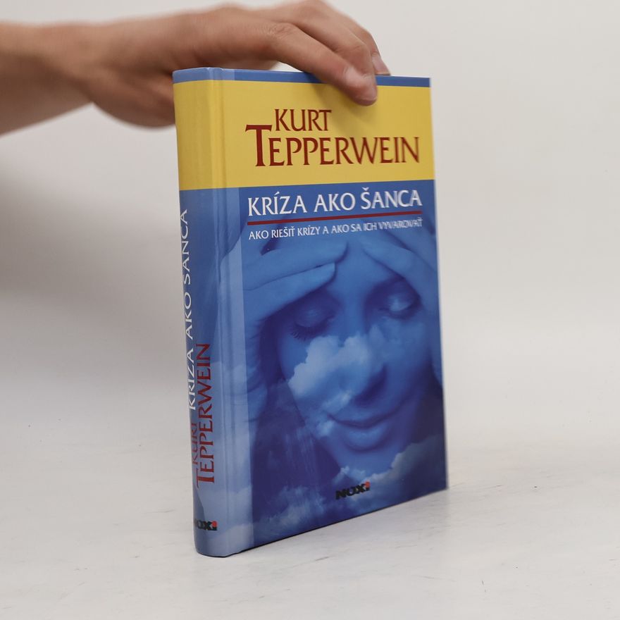 Kurt Tepperwein Kríza ako šanca