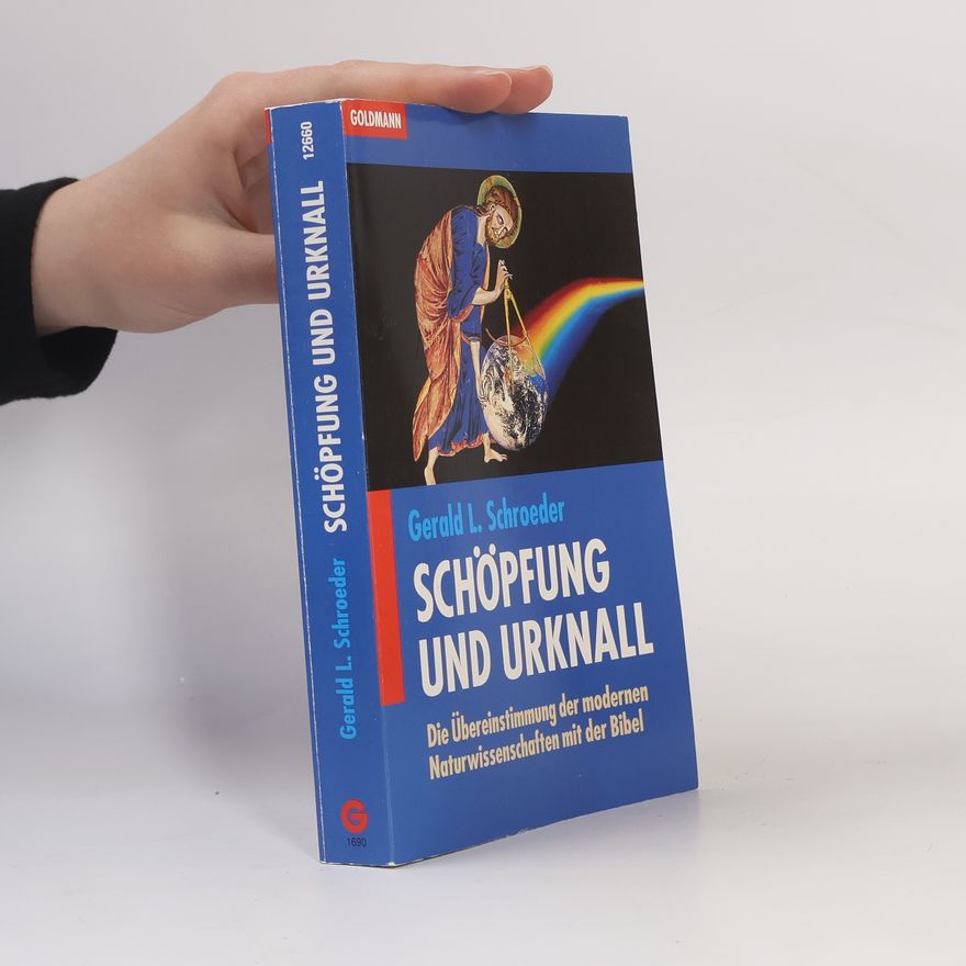 Gerald L. Schroeder Schöpfung und Urknall