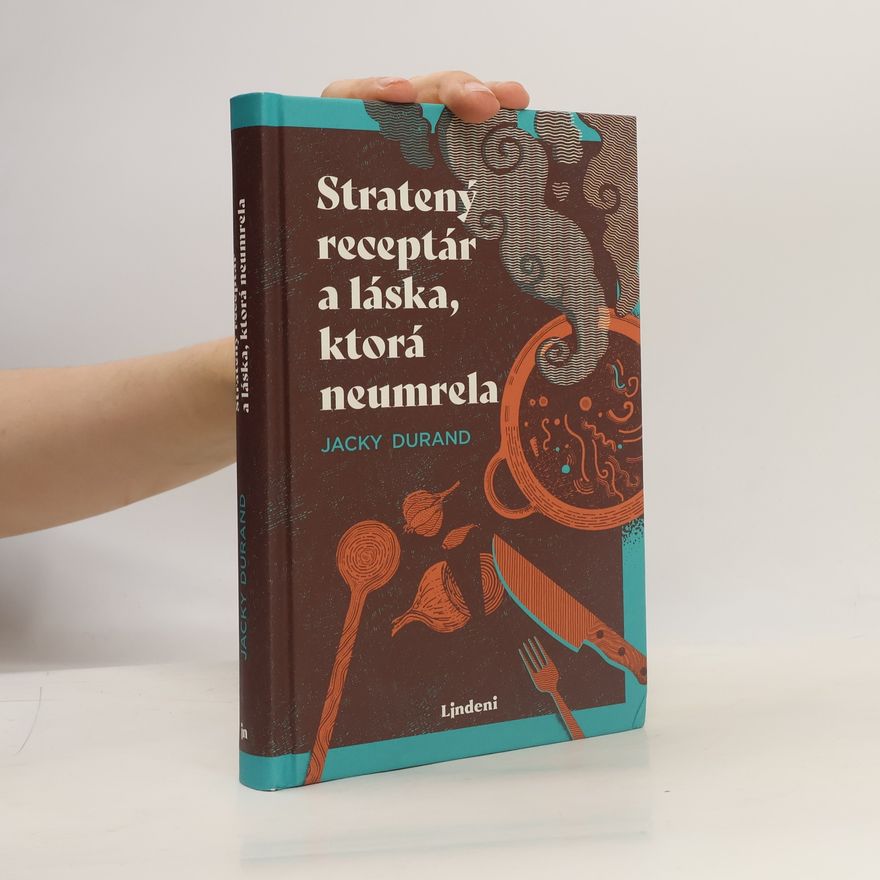 Jacky Durand Stratený receptár a láska, ktorá neumrela