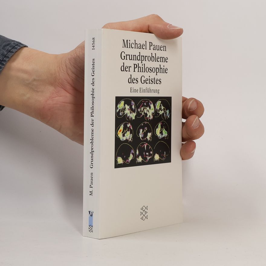 Michael Pauen Grundprobleme der Philosophie des Geistes