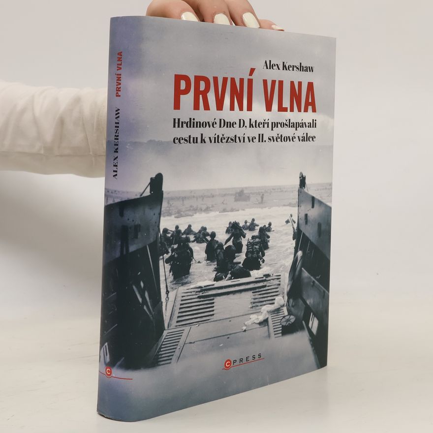 Alex Kershaw První vlna