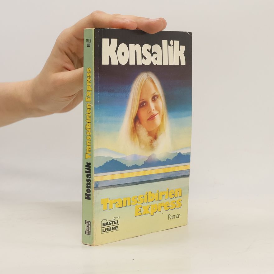 Heinz Günther Konsalik Transsibirien Express