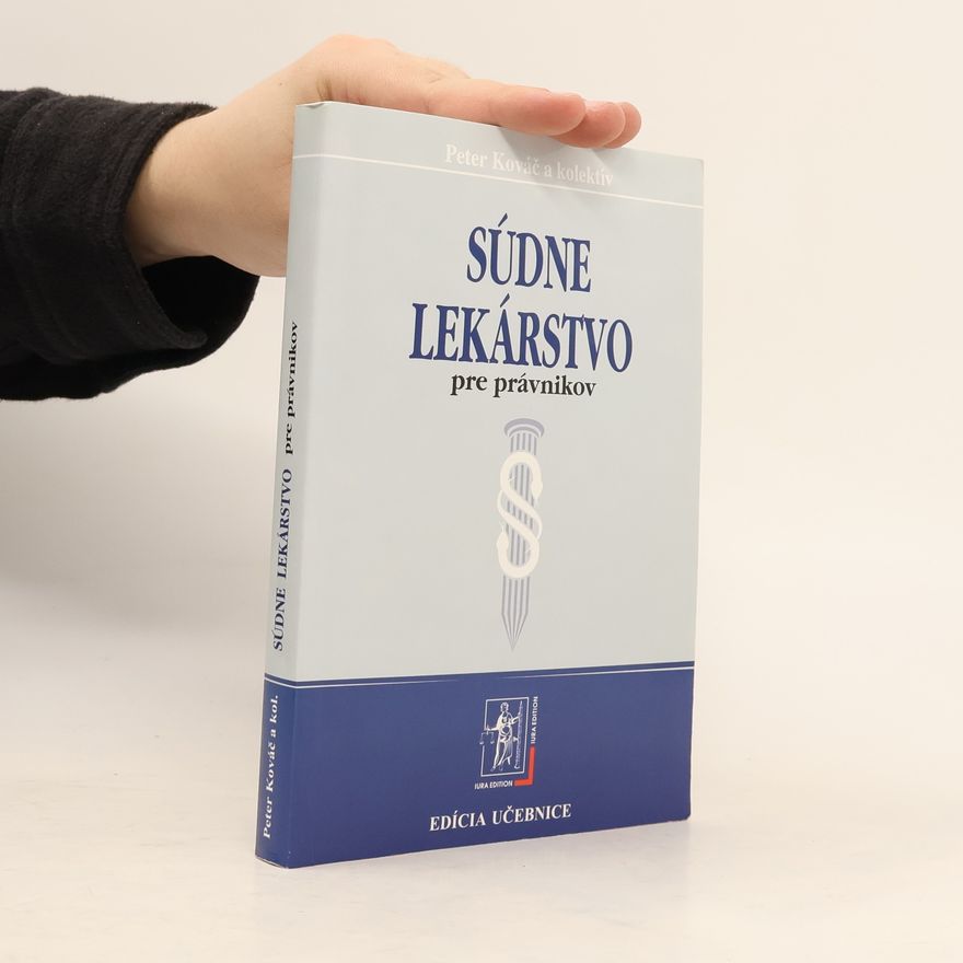 Peter Kováč Súdne lekárstvo pre právnikov