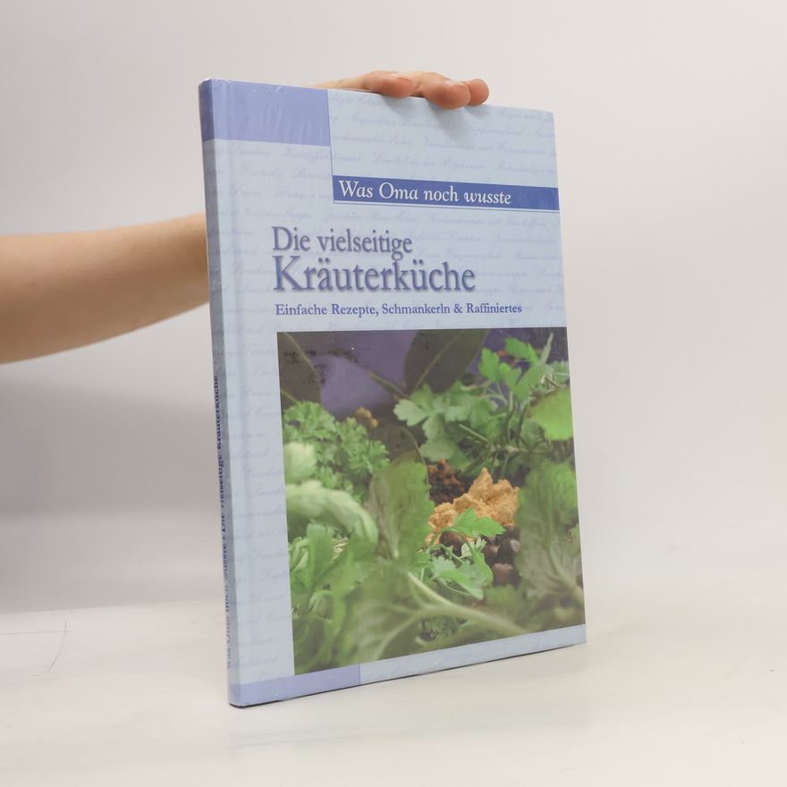 Autorenkollektiv Die vielseitige Kräuterküche