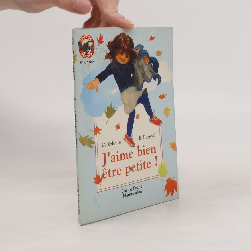 E. Blegvad Castor Poche Benjamin: J'aime bien être petite !