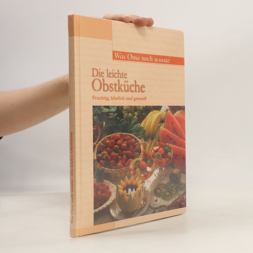 Various authors Die leichte Obstküche