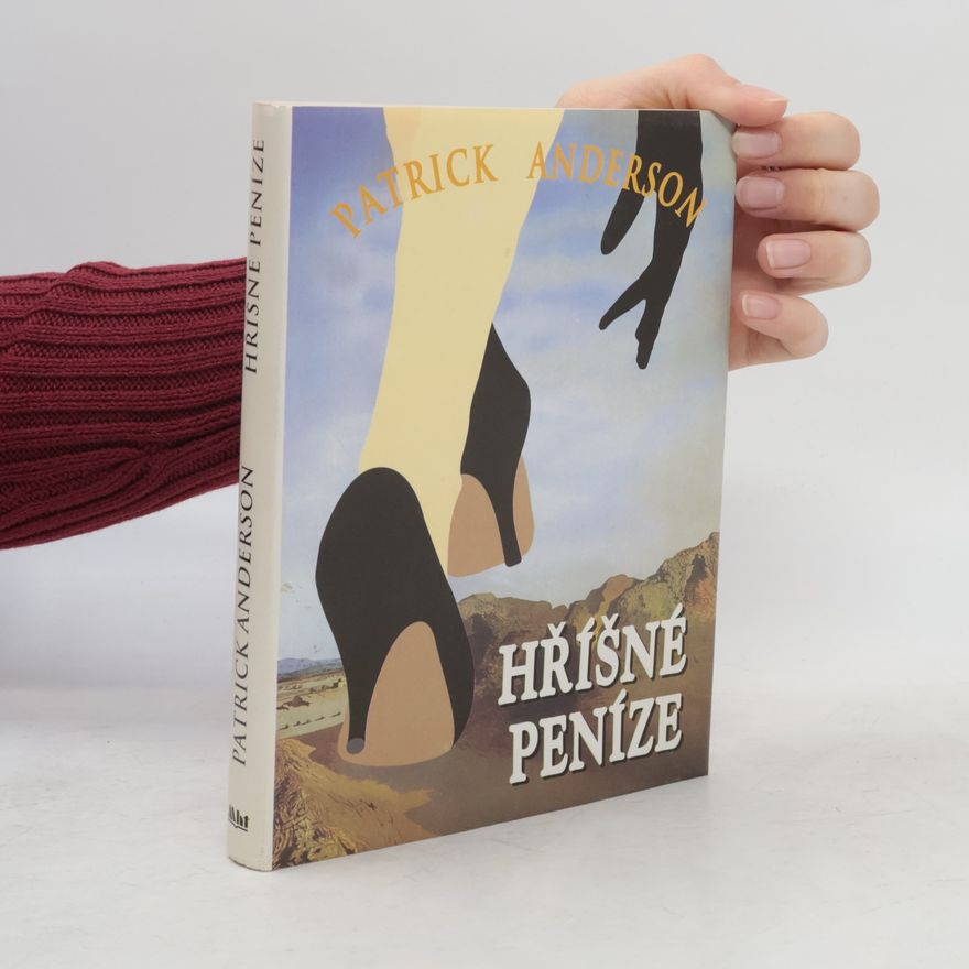 Patrick Anderson Hříšné peníze