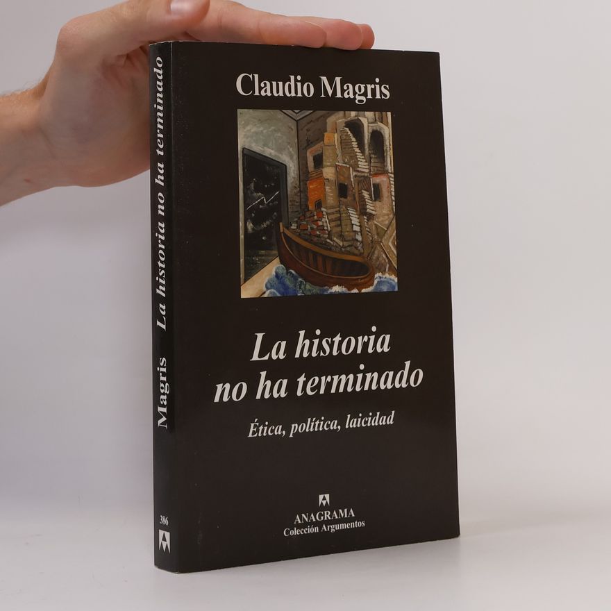 Claudio Magris La historia no ha terminado