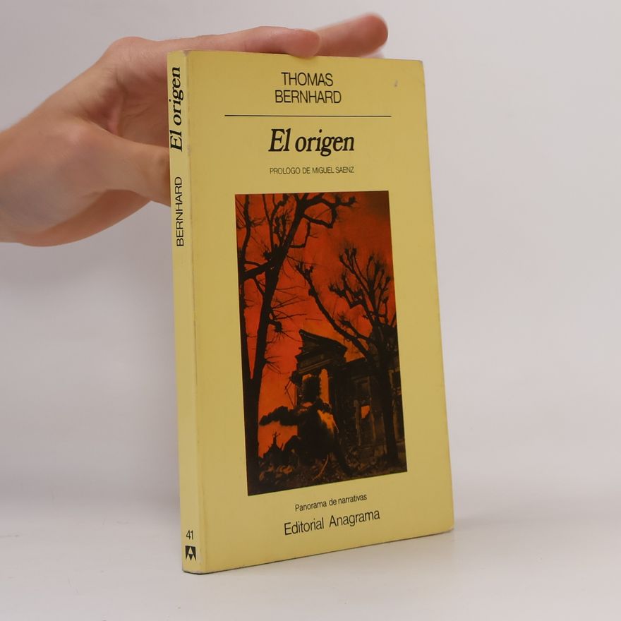 Thomas Bernhard El origen