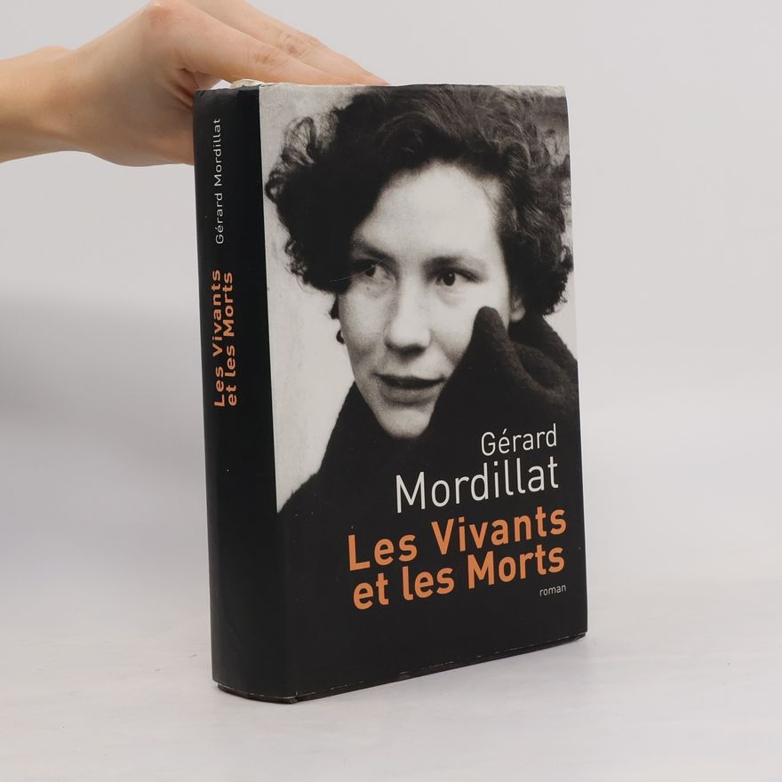 Gérard Mordillat Les vivants et les morts