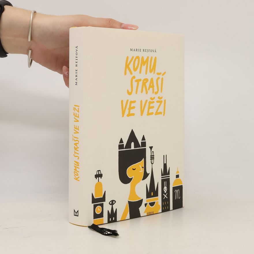 Marie Rejfová Komu straší ve věži