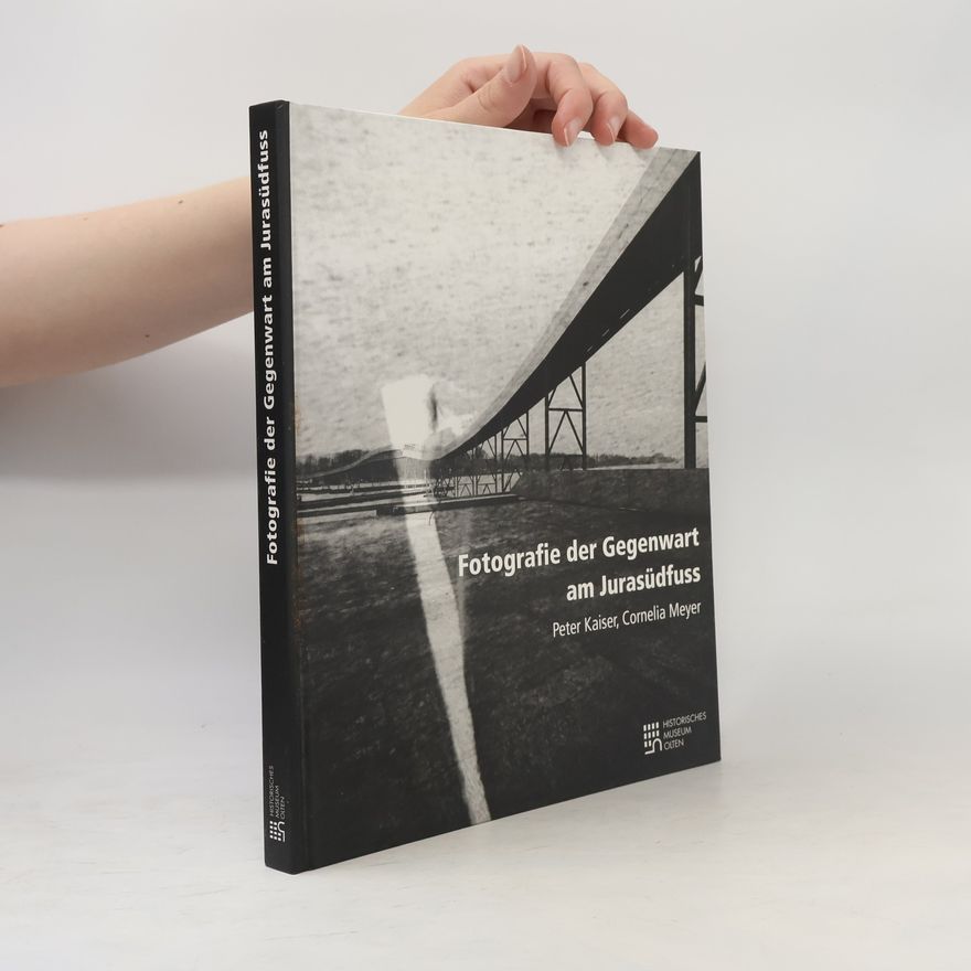 Cornelia Meyer Fotografie der Gegenwart am Jurasüdfuss