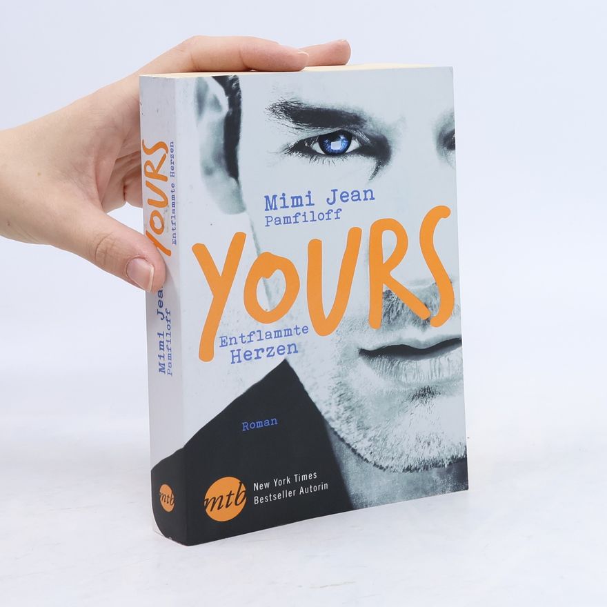 Mimi Jean Pamfiloff Yours - entflammte Herzen