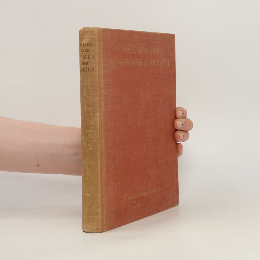 F. Müller-Lyer Phasen der Kultur