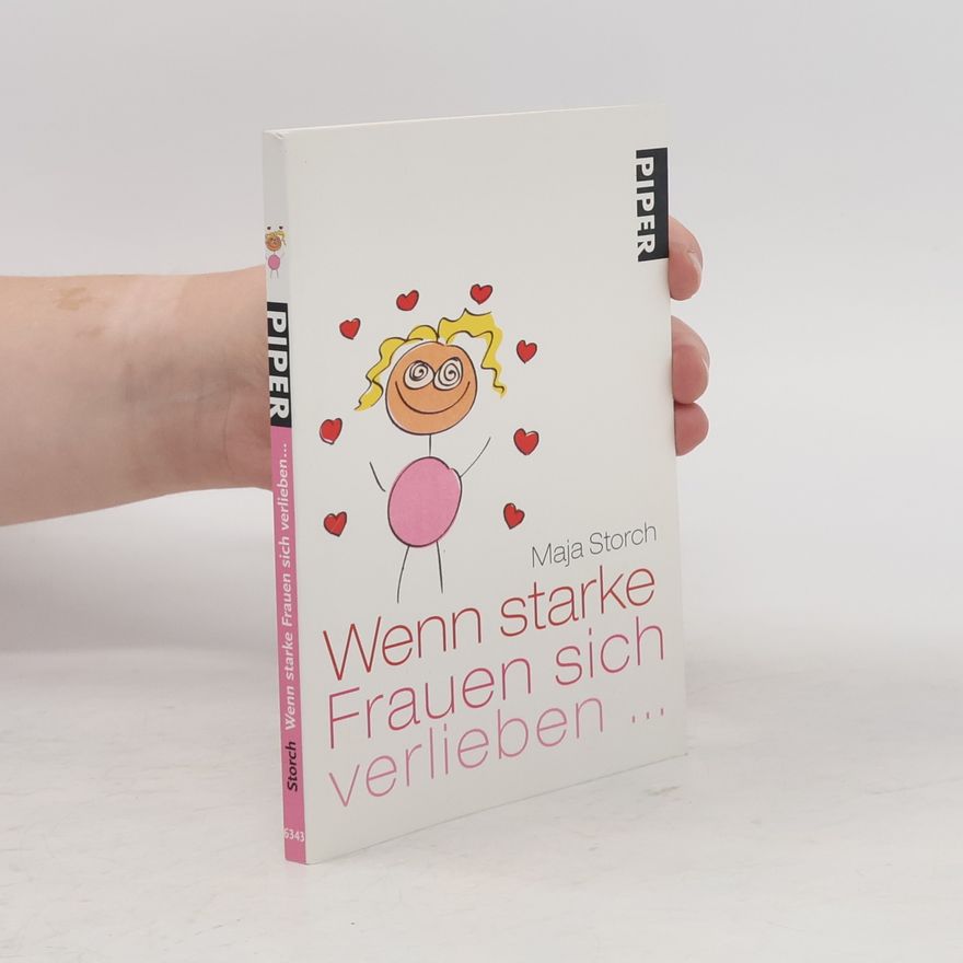 Maja Storch Wenn starke Frauen sich verlieben ...