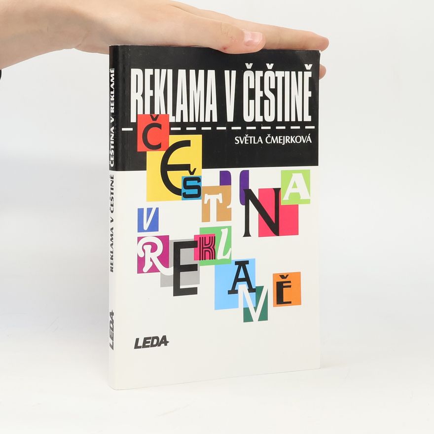 Světla Čmejrková Reklama v češtině, čeština v reklamě