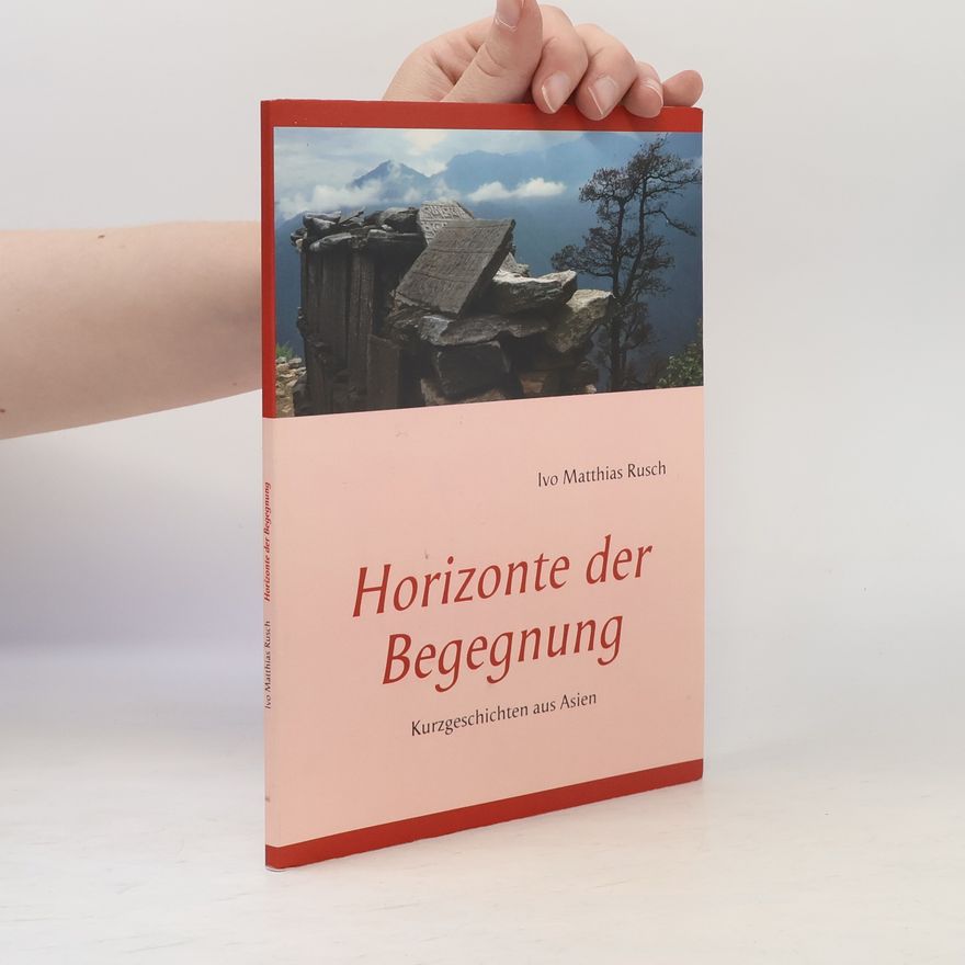 Ivo Matthias Rusch Horizonte der Begegnung