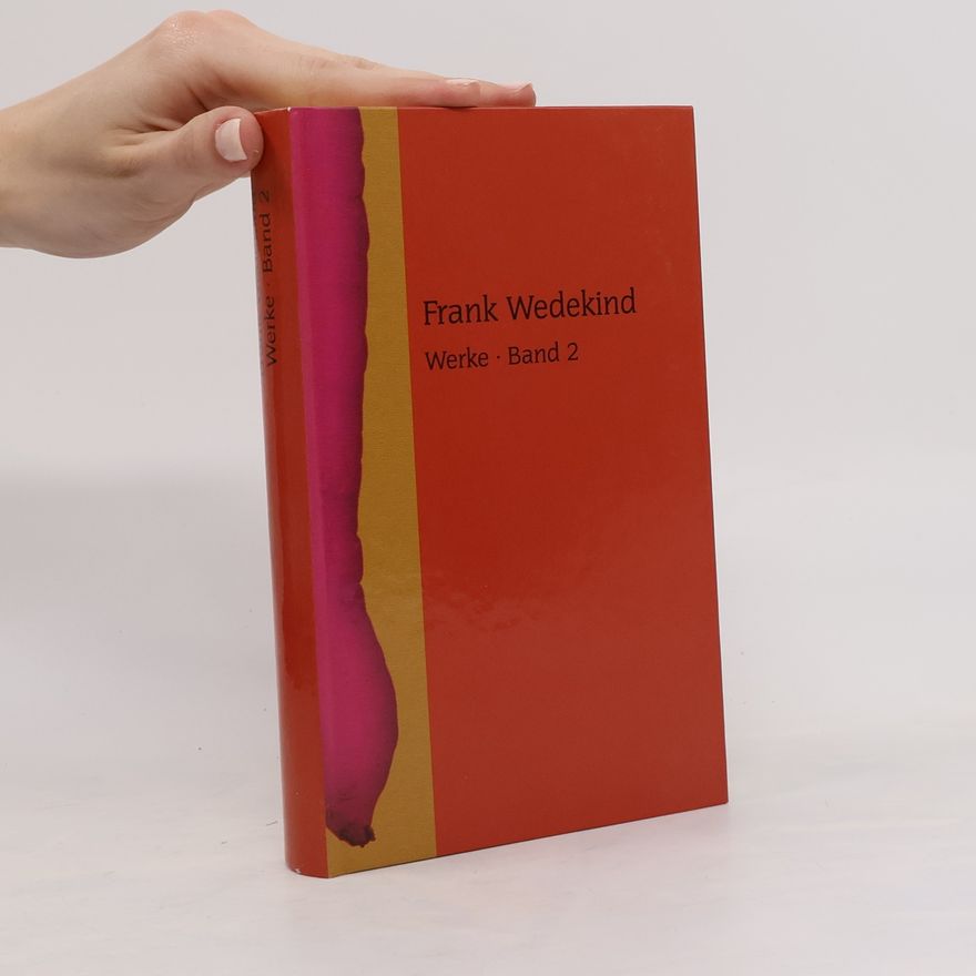 Frank Wedekind Werke. Band 2