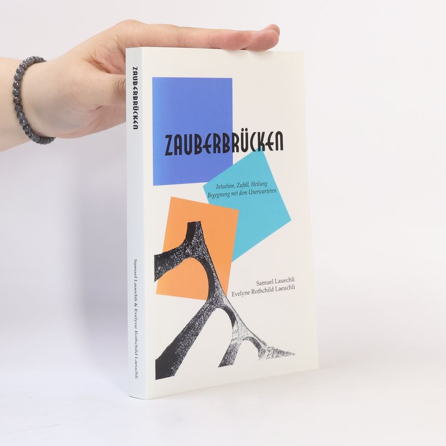 Evelyne Rothschild Laeuchli Zauberbrücken