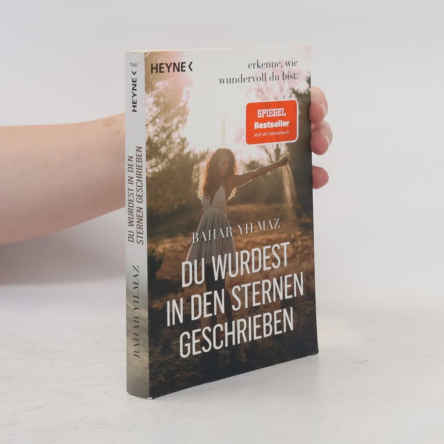 Bahar Yilmaz Du wurdest in den Sternen geschrieben