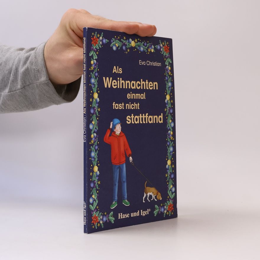 Eva Christian Als Weihnachten einmal fast nicht stattfand