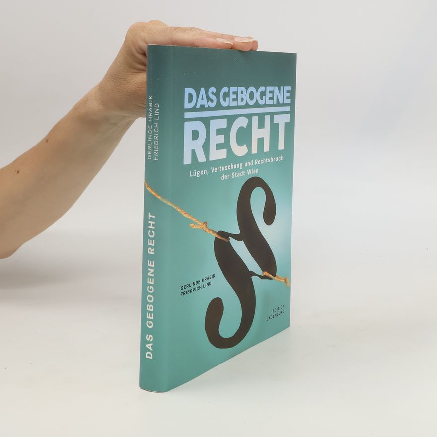 Friedrich Lind Das gebogene Recht