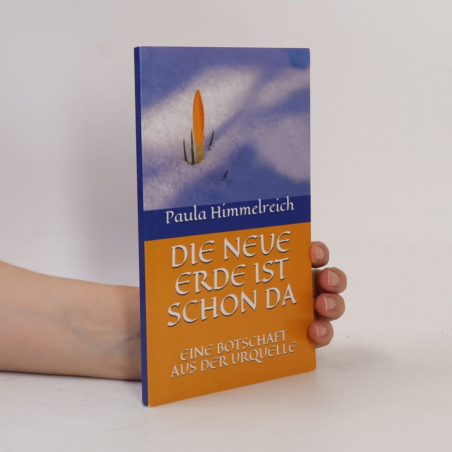 Paula Himmelreich Die neue Erde ist schon da