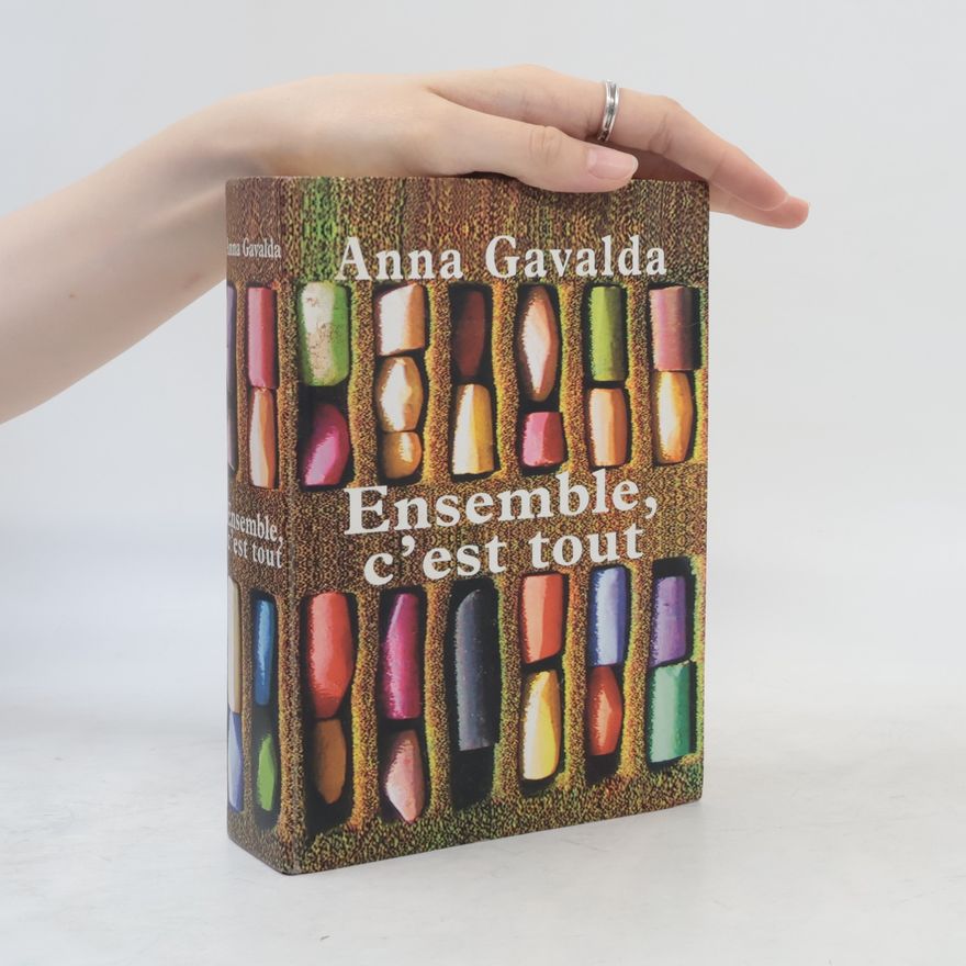 Anna Gavalda Ensemble, c'est tout