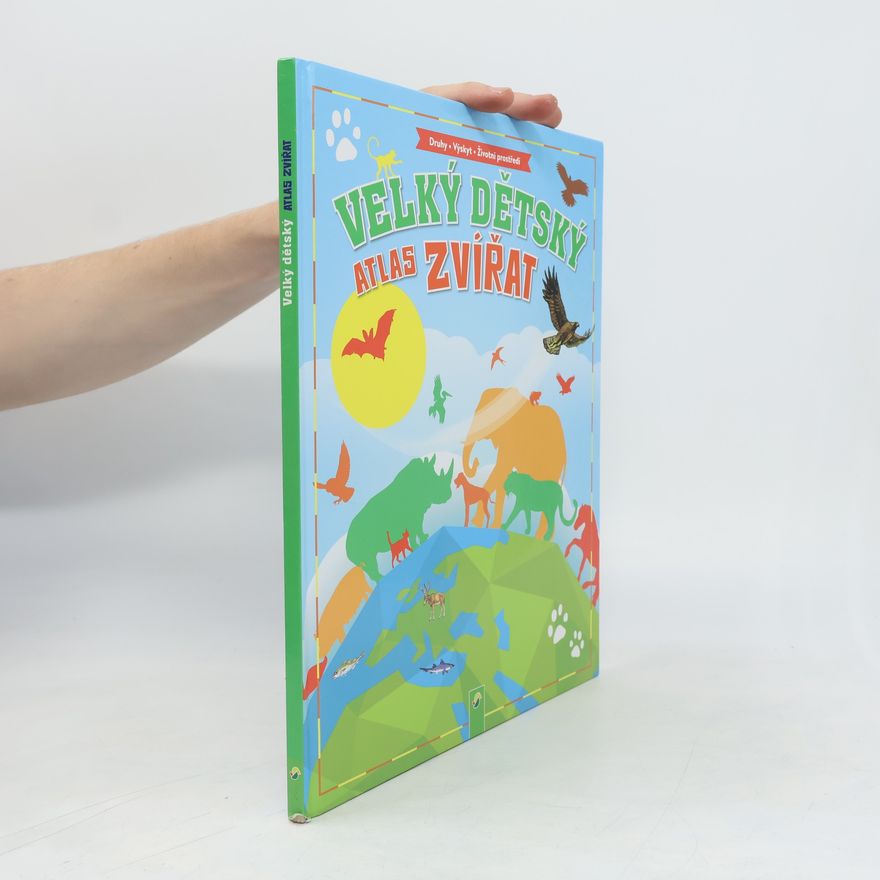 Vera Bauer Velký dětský atlas zvířat