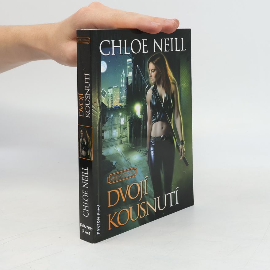 Chloe Neill Dvojí kousnutí. Upíři z Chicaga 3