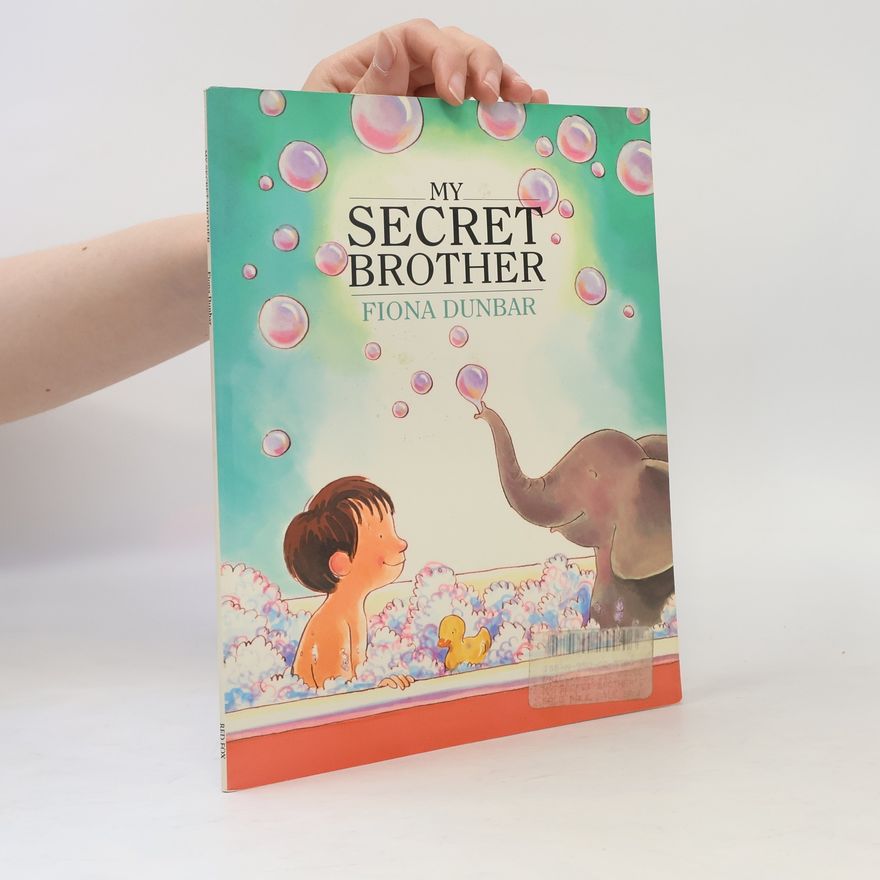 Fiona Dunbar My Secret Brother
