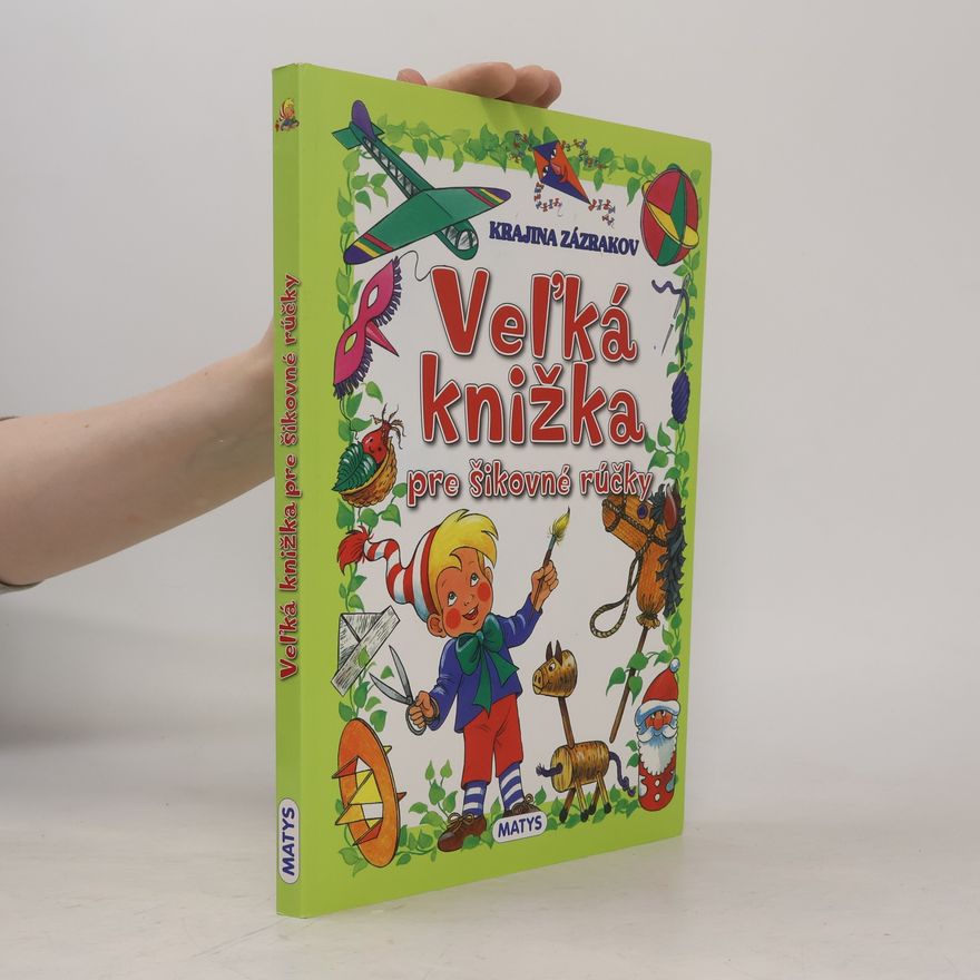 Various authors Veľká knižka pre šikovné rúčky