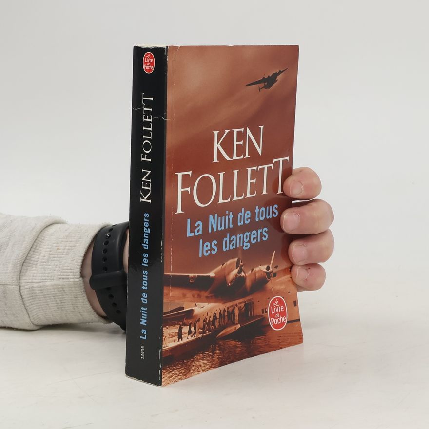 Ken Follett Le Livre de Poche: La nuit de tous les dangers