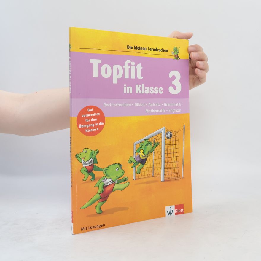 Ursula Lassert Die kleinen Lerndrachen - 3: Topfit in Klasse 3