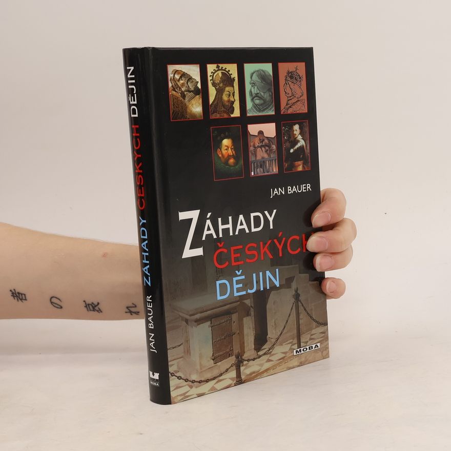 Jan Bauer Záhady českých dějin