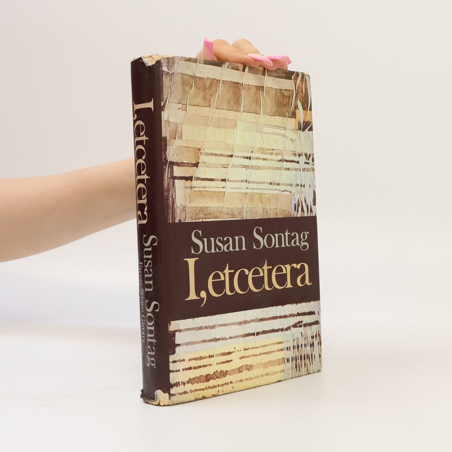 Susan Sontagová I, Etcetera