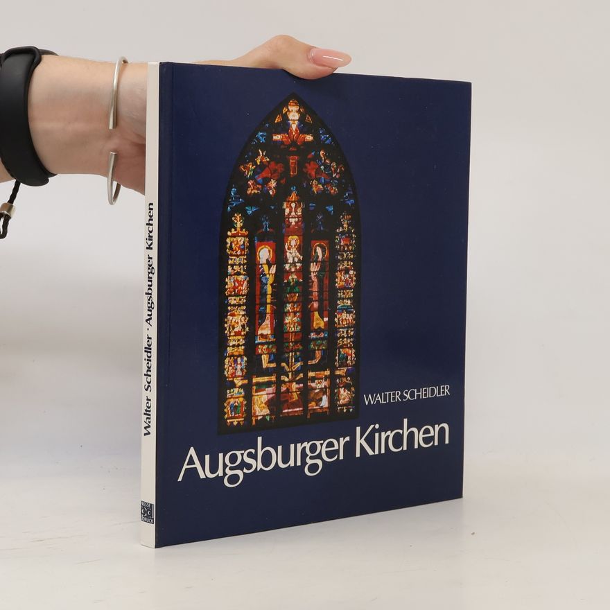 Walter Scheidler Augsburger Kirchen
