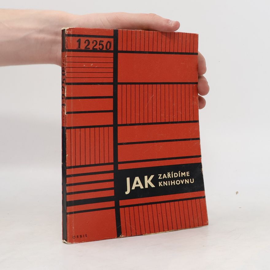 Auteurscollectief Jak zařídíme knihovnu