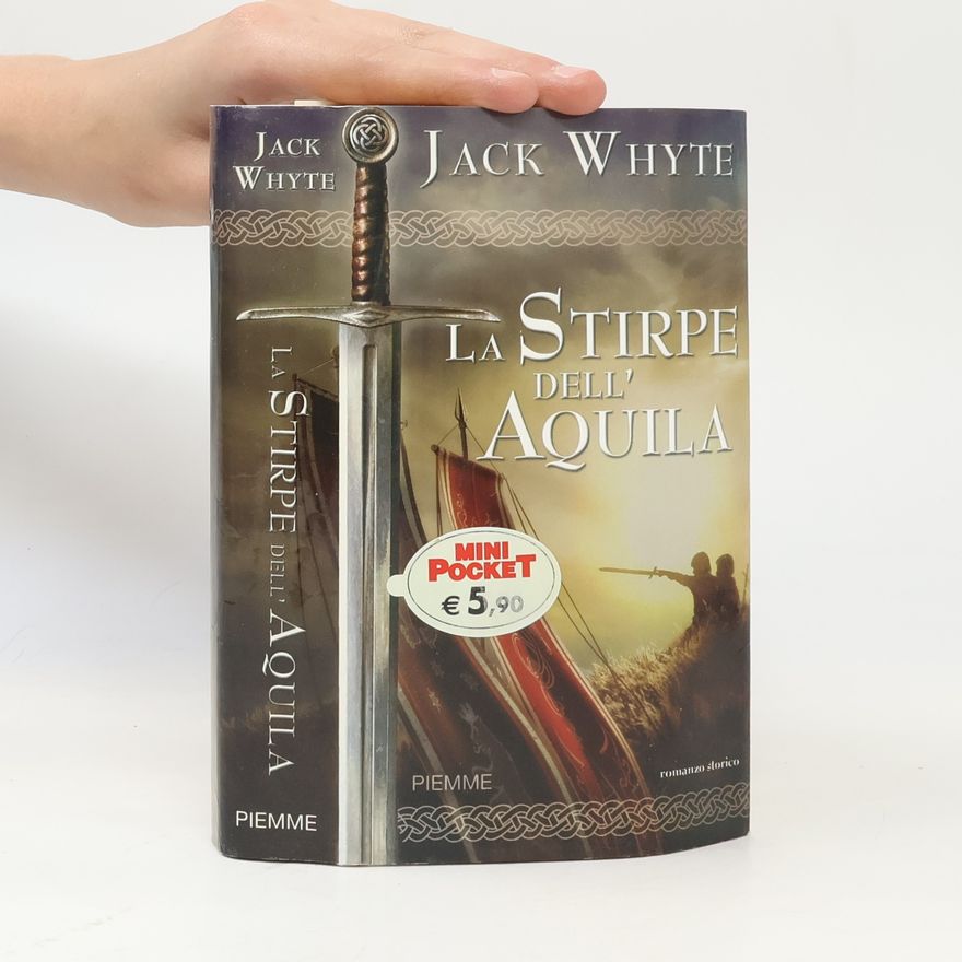 Jack Whyte La stirpe dell´aquila