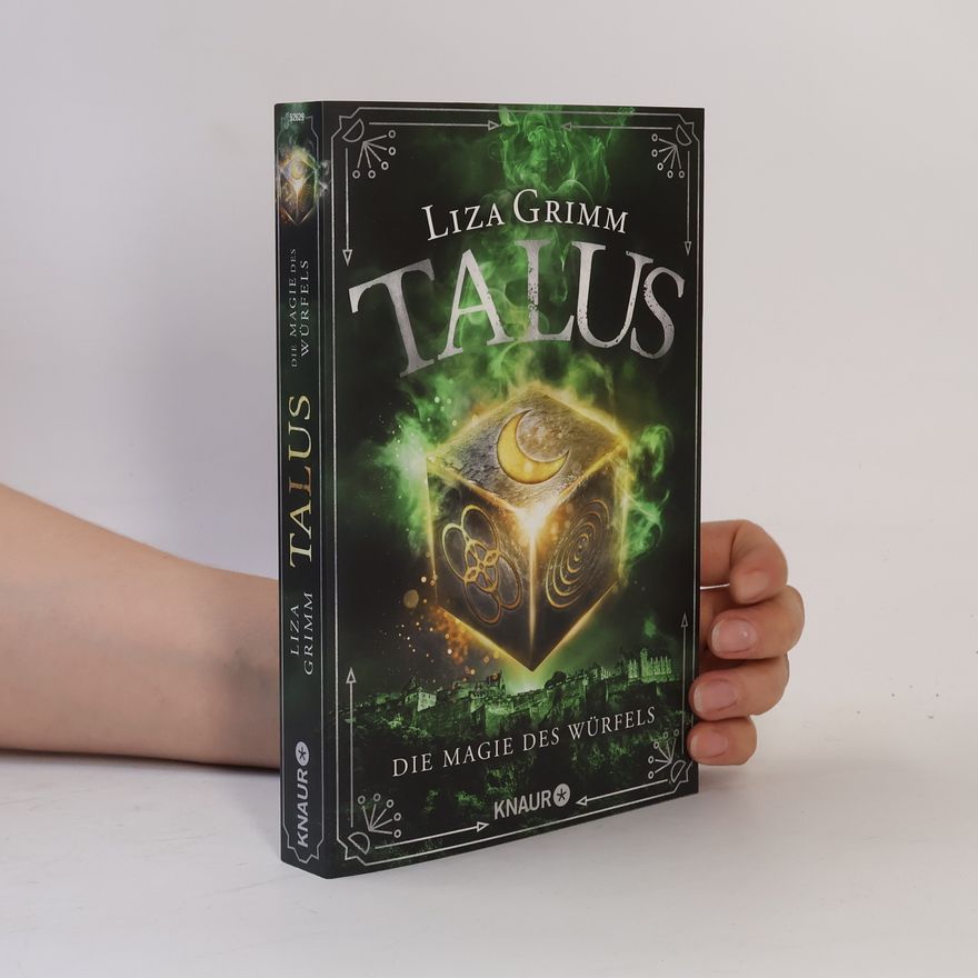 Liza Grimm Talus. Die Magie des Würfels