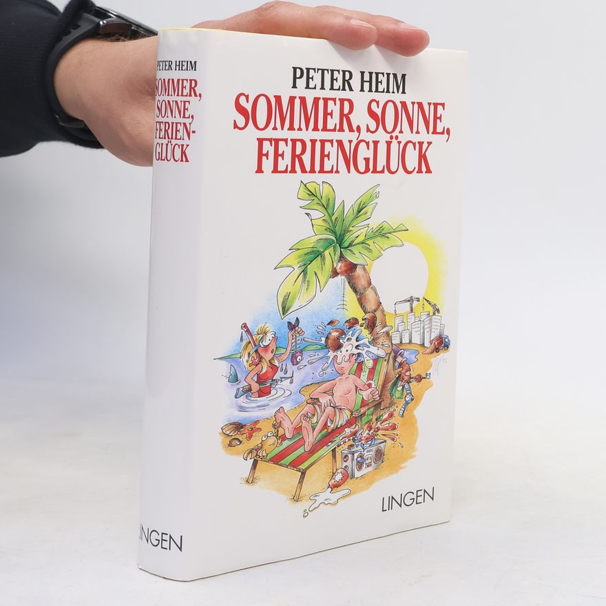 Peter Heim Sommer, Sonne Ferienglück