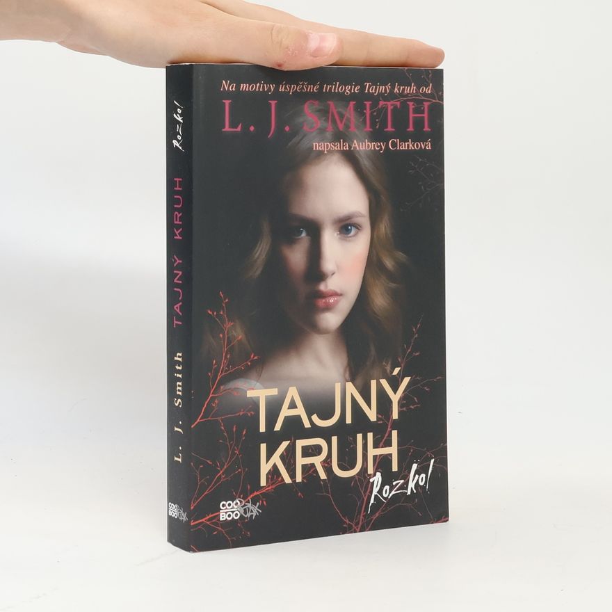 L. J. Smithová  Tajný kruh. Rozkol